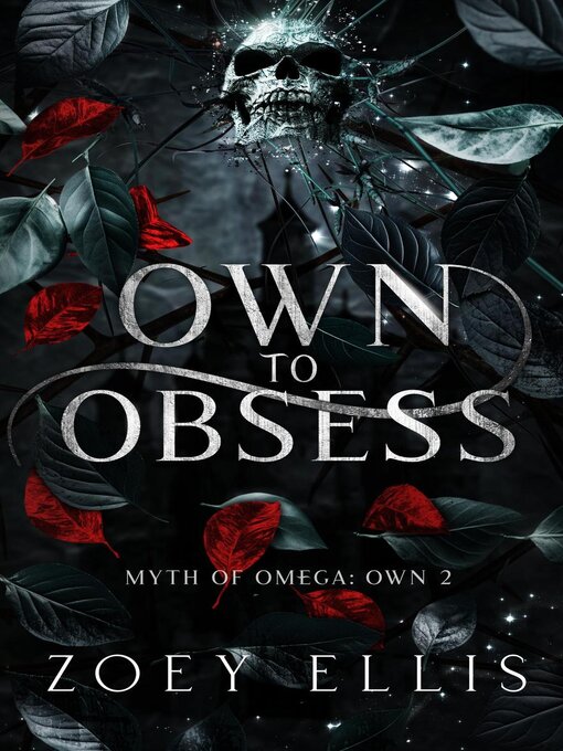Title details for Own to Obsess by Zoey Ellis - Available